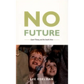 No Future: Queer Theory and the Death Drive - Paperback