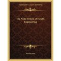 The Nishi System of Health Engineering - Paperback