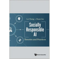 Socially Responsible AI: Theories and Practices - Hardcover