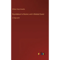 Roundabout to Boston; and A Belated Guest: in large print - Hardcover
