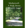 Motherwell: A Walk Down Memory Lane - Paperback