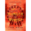 The Murder Wheel: A Locked-Room Mystery - Paperback