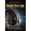 Midnight Never Come - Paperback