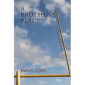 A Brother's Peace: A Novel of Relationships - Paperback