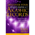 Discover Your Soul's Path Through the Akashic Records: Taking Your Life from Ordinary to Extraordinary - Paperback