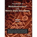 Foundations of Multidimensional and Metric Data Structures - Hardcover