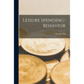 Leisure Spending-behavior - Paperback