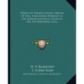 Spirits of Various Kinds; Origin of Evil; Star Angel Worship in the Roman Catholic Church; On the Bhagavad Gita - Paperback