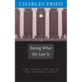Saying What the Law Is: The Constitution in the Supreme Court - Paperback