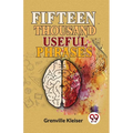 Fifteen Thousand Useful Phrases - Paperback