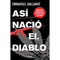 Así Nació El Diablo / And Thus the Devil Was Born - Paperback