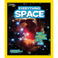 National Geographic Kids Everything Space: Blast Off for a Universe of Photos, Facts, and Fun! - Paperback