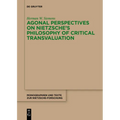 Agonal Perspectives on Nietzsche's Philosophy of Critical Transvaluation - Paperback