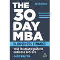 The 30 Day MBA in Business Finance: Your Fast Track Guide to Business Success - Paperback