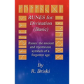 RUNES for: Divination (Basic): RUNES: The ancient and mysterious symbols of a forgotten age. - Paperback