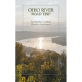 Ohio River Road Trip: Tracing the Country's Western Movement - Paperback
