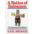 A Nation of Salesmen: The Tyranny of the Market and the Subversion of Culture - Paperback
