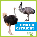 Emu or Ostrich? - Library Binding