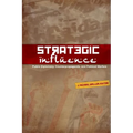 Strategic Influence: Public Diplomacy, Counterpropaganda, and Political Warfare - Paperback