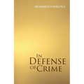 In Defense of Crime - Paperback