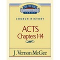 Thru the Bible Vol. 40: Church History (Acts 1-14): 40 - Paperback