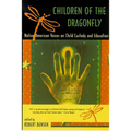 Children of the Dragonfly: Native American Voices on Child Custody and Education - Paperback