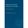 Public and Private Pensions in Canada: An economic analysis - Paperback