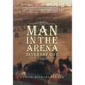 Man In The Arena: Never Say Quit - Hardcover