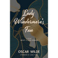 Lady Windermere's Fan (Warbler Classics) - Paperback