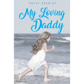 My Loving Daddy - Paperback
