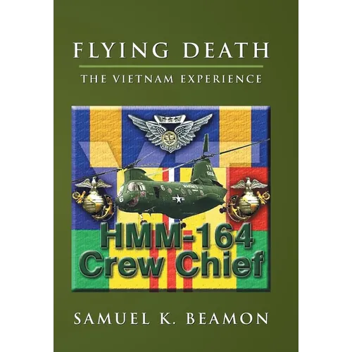 Flying Death: The Vietnam Experience - Hardcover