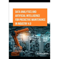 Data Analytics and Artificial Intelligence for Predictive Maintenance in Industry 4.0 - Paperback