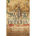 The Sword of Buddha: The Curse of Kalinga - Paperback