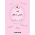 The 40 Questions Every Woman Should Answer - Hardcover