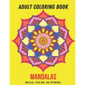 Adult Coloring Book- Mandalas: Color Therapy for Adults, Relax, color, de-stress (8.5" x 11")-50 Mandala designs (101 pages) - Paperback
