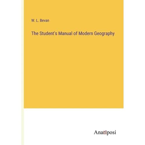 The Student's Manual of Modern Geography - Paperback