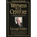 Witness to a Century: Encounters with the Noted, the Notorious, and the Three Sobs - Paperback