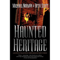 Haunted Heritage: A Definitive Collection of North American Ghost Stories - Paperback