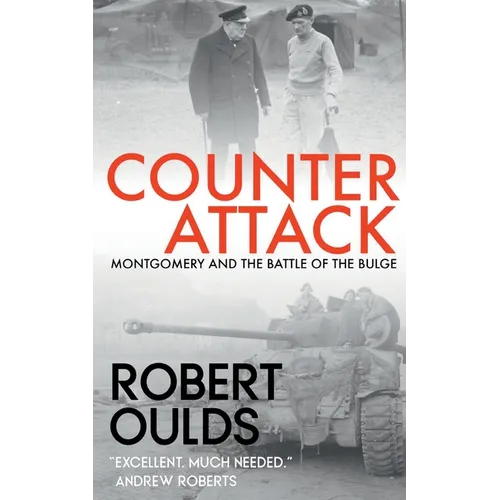 Counterattack: Montgomery and the Battle of the Bulge - Paperback