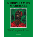 Kerry James Marshall: The Complete Prints: 1976-2022 - Hardcover