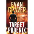 Target Phoenix: A John Phoenix Thriller Book 2 - Paperback