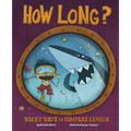 How Long?: Wacky Ways to Compare Length - Paperback