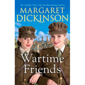 Wartime Friends: A heartwarming historical saga - Paperback