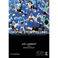 Digital Storytelling: Capturing Lives, Creating Community - Paperback