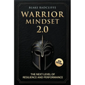 Warrior Mindset 2.0: The Next Level of Resilience and Performance - Paperback