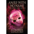 An Elf With No Name - Paperback