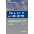 Fundamentals of Materials Science: The Microstructure-Property Relationship Using Metals as Model Systems - Paperback