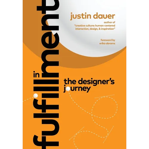 In Fulfillment: The Designer's Journey - Hardcover