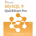 MySQL 9 QuickStart Pro: Administrative strategies to upgrade, migrate and optimize databases with MySQL 9 - Paperback
