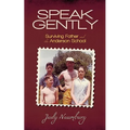 Speak Gently: Surviving Father and the Anderson School - Paperback